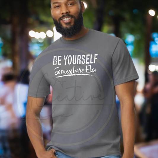 Be Yourself - Somewhere Else