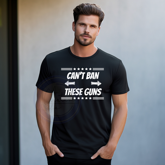 Can't Ban These Guns (customize)