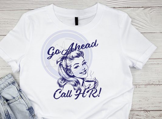 Go Ahead Call HR (customize)