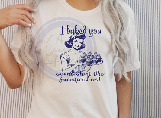 Shut the Fucupcakes (customize)