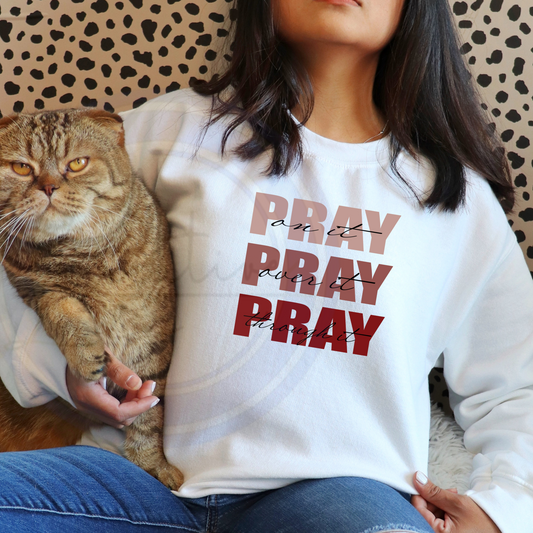 Pray, Pray, Pray (customize)