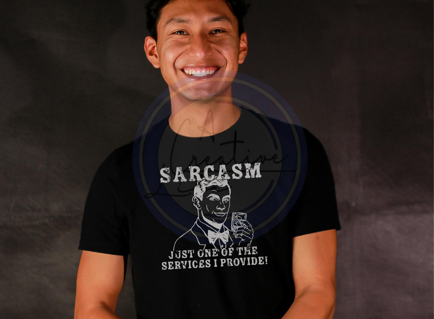 Sarcasm is a Service I Provide (customize)