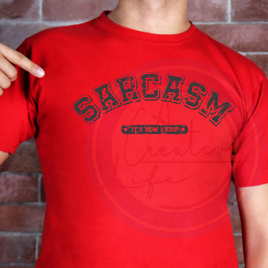Sarcasm - How I Hug (customize)