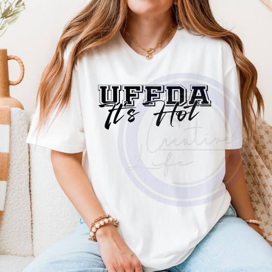 Uffda It's Hot (customize)