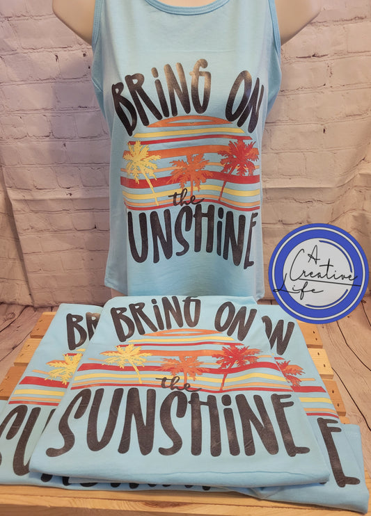 Bring on the Sunshine